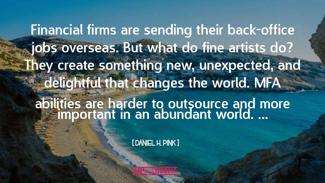 Cultural Arts quotes by Daniel H. Pink