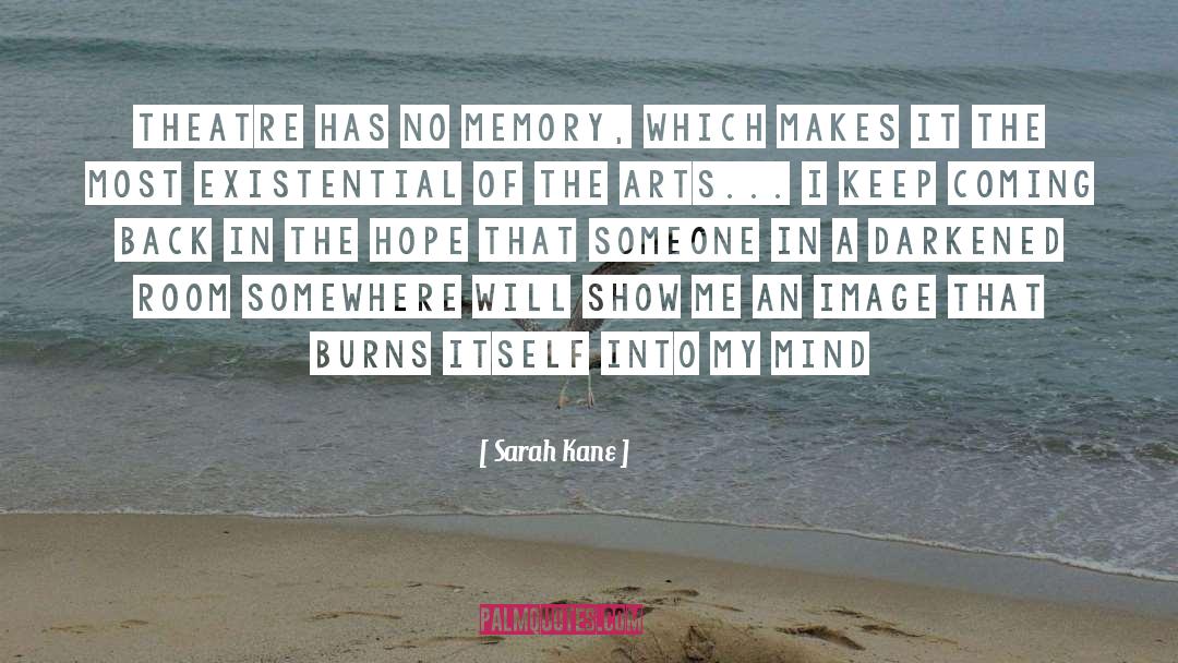 Cultural Arts quotes by Sarah Kane