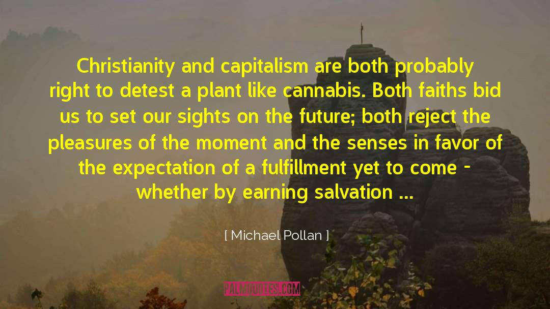 Cultural Capitalism quotes by Michael Pollan