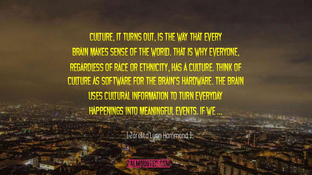 Cultural Change quotes by Zaretta Lynn Hammond