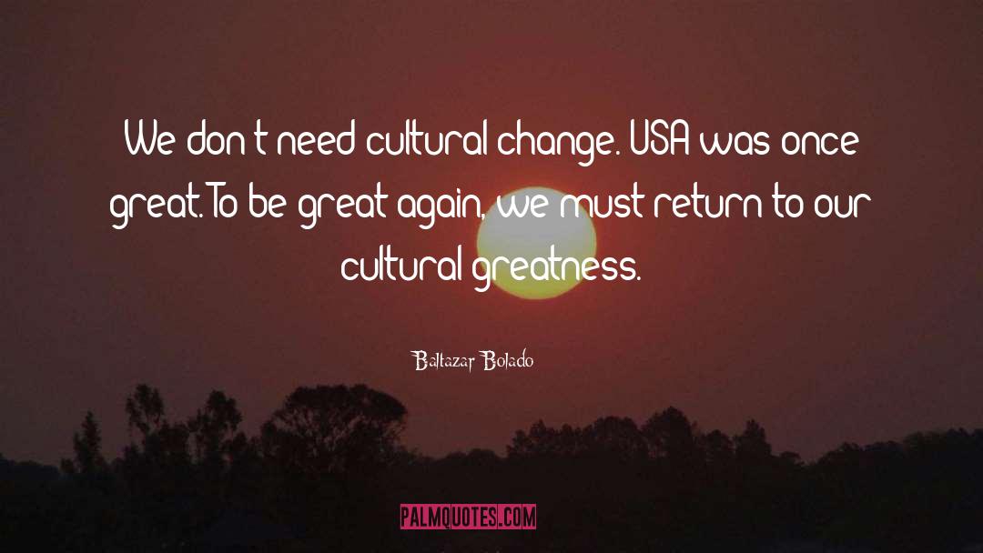 Cultural Change quotes by Baltazar Bolado