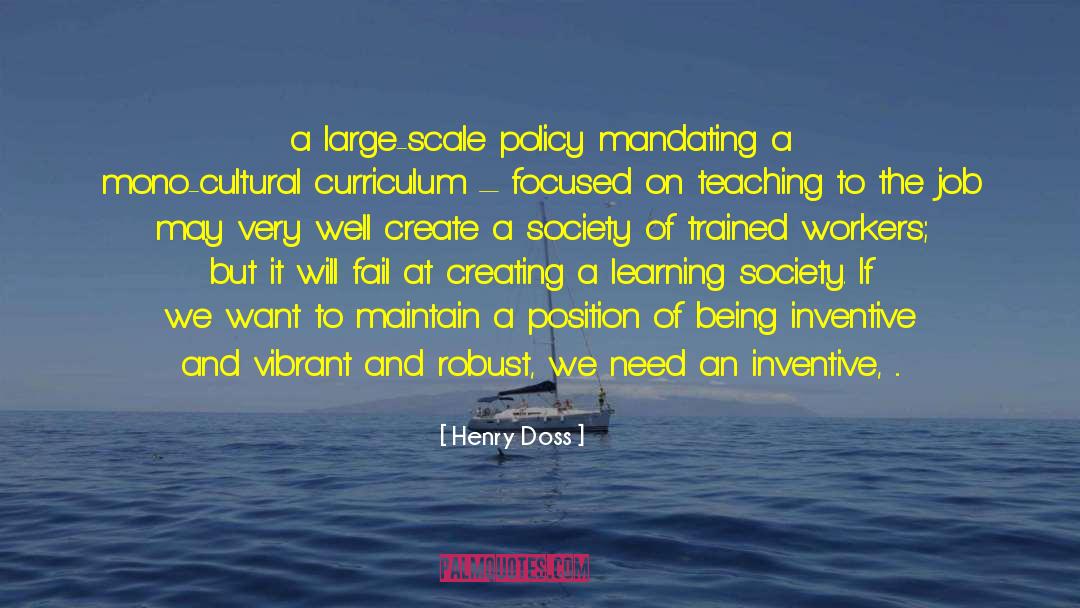 Cultural Conditioning quotes by Henry Doss