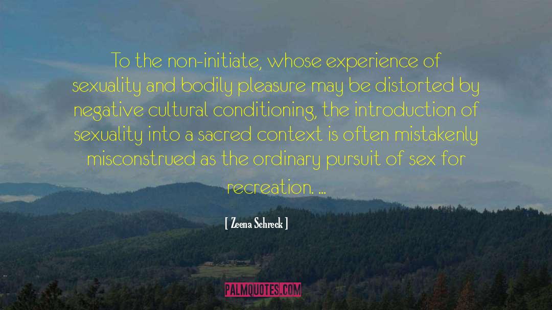 Cultural Conditioning quotes by Zeena Schreck