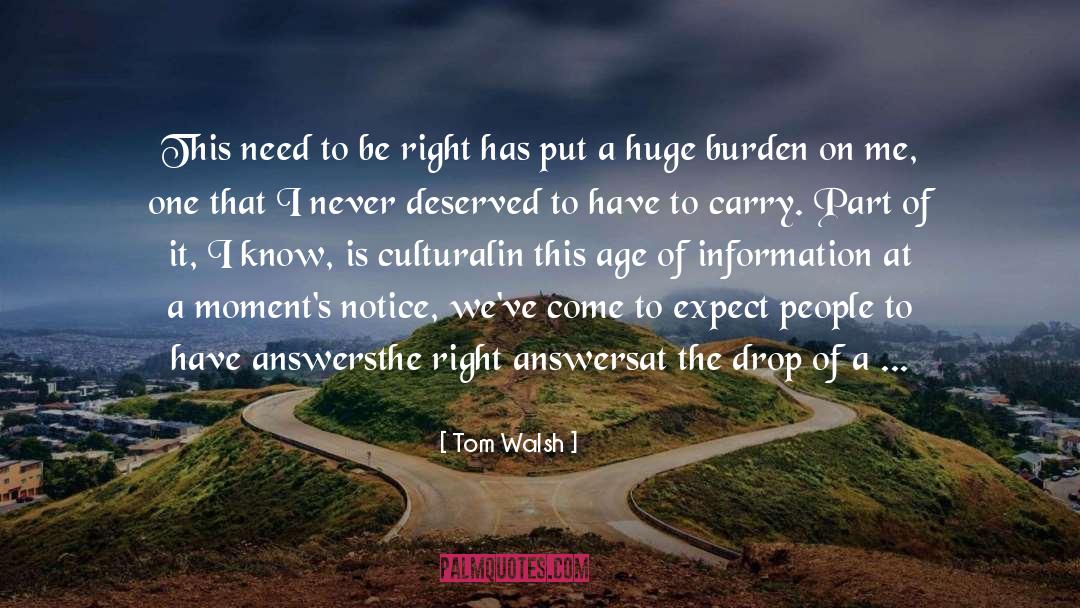 Cultural Conditioning quotes by Tom Walsh