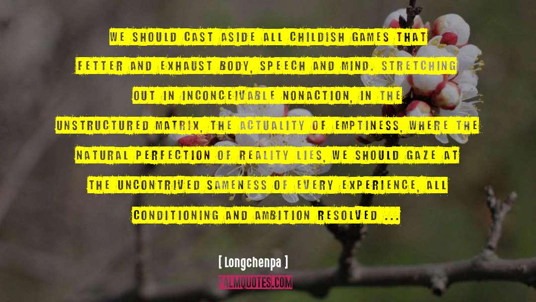 Cultural Conditioning quotes by Longchenpa