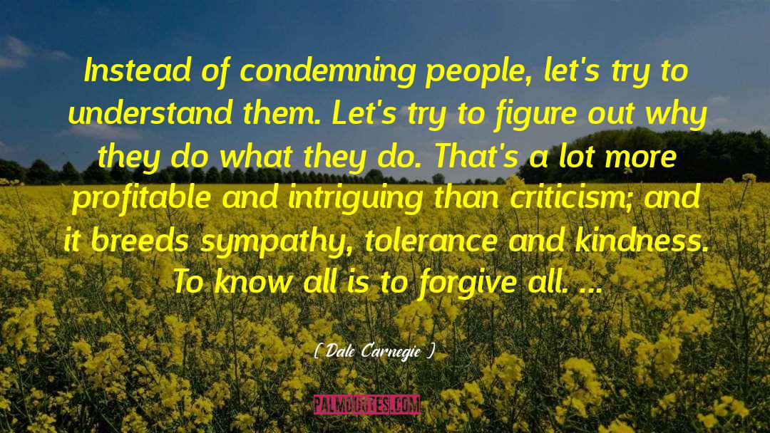 Cultural Criticism quotes by Dale Carnegie