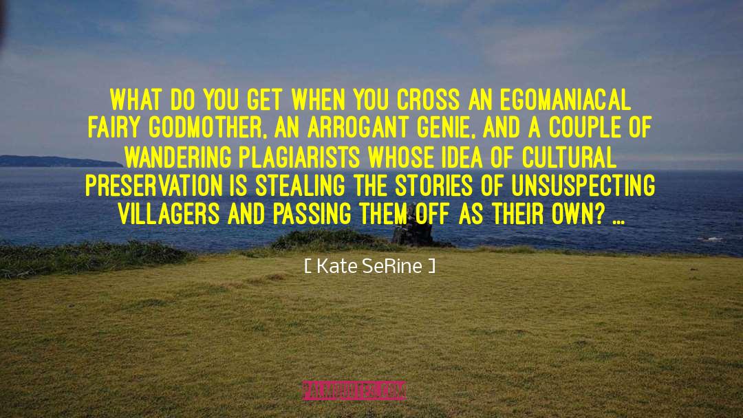 Cultural Cross Fertilization quotes by Kate SeRine
