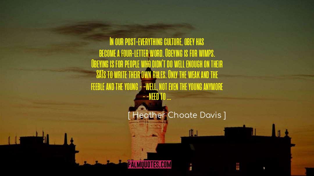 Cultural Decay quotes by Heather Choate Davis