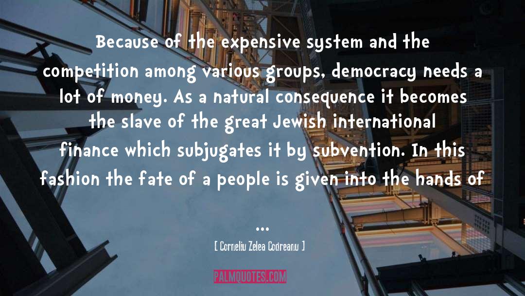 Cultural Democracy quotes by Corneliu Zelea Codreanu