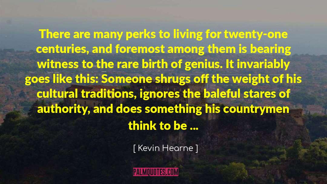 Cultural Democracy quotes by Kevin Hearne