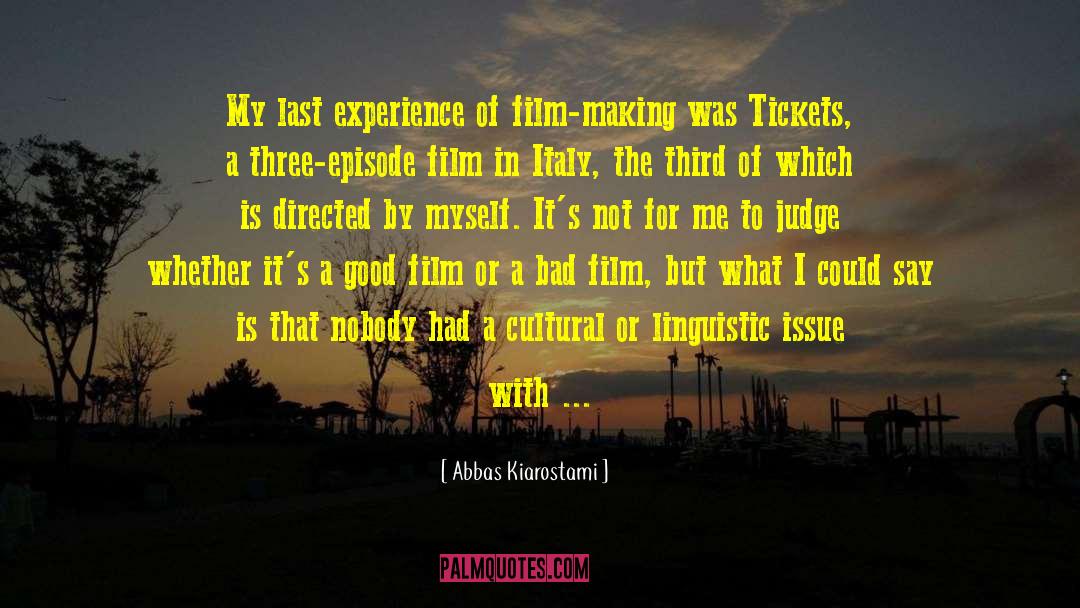 Cultural Deprivation quotes by Abbas Kiarostami