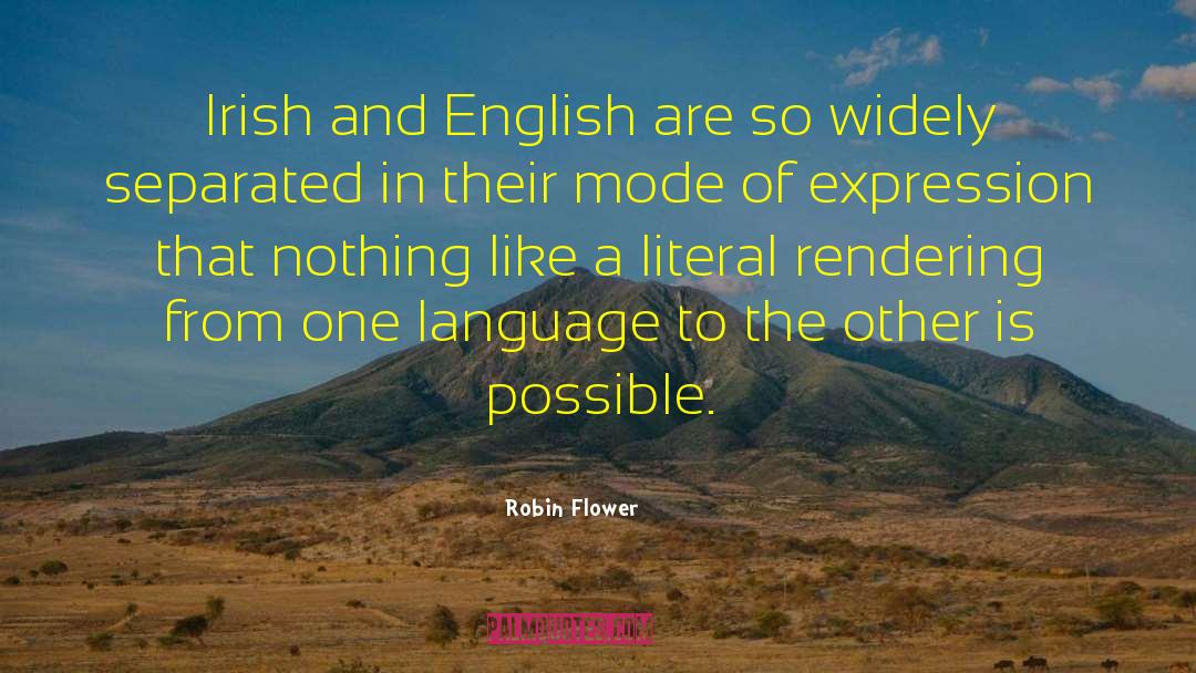 Cultural Differences quotes by Robin Flower