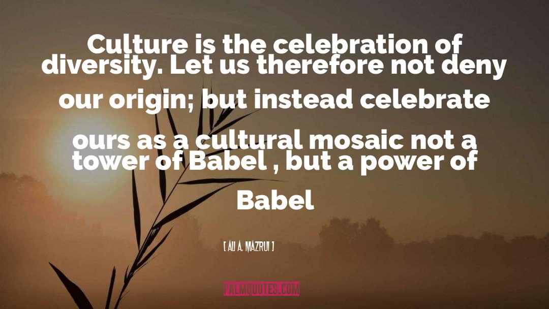 Cultural Differences quotes by Ali A. Mazrui