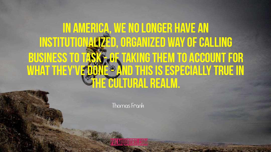 Cultural Enrichment quotes by Thomas Frank