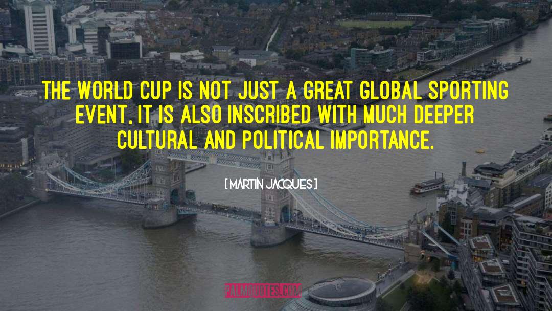 Cultural Greatness quotes by Martin Jacques