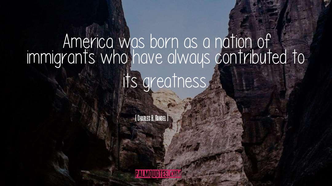 Cultural Greatness quotes by Charles B. Rangel