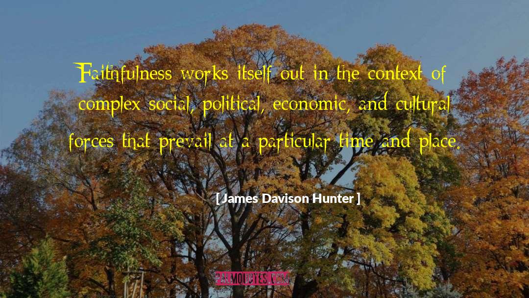 Cultural Hegemony quotes by James Davison Hunter