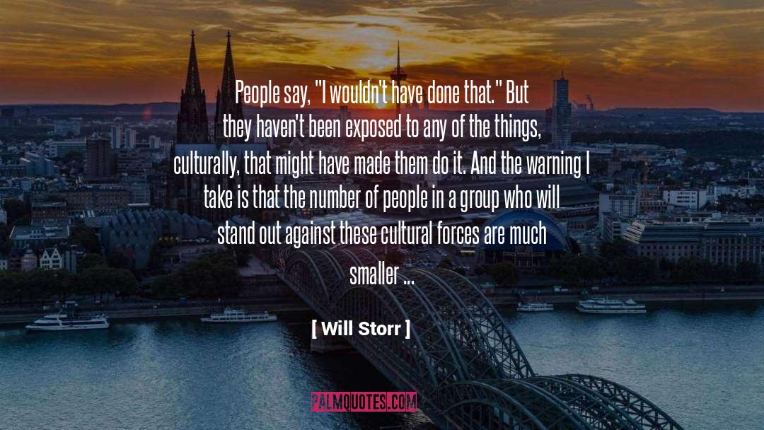 Cultural Hegemony quotes by Will Storr