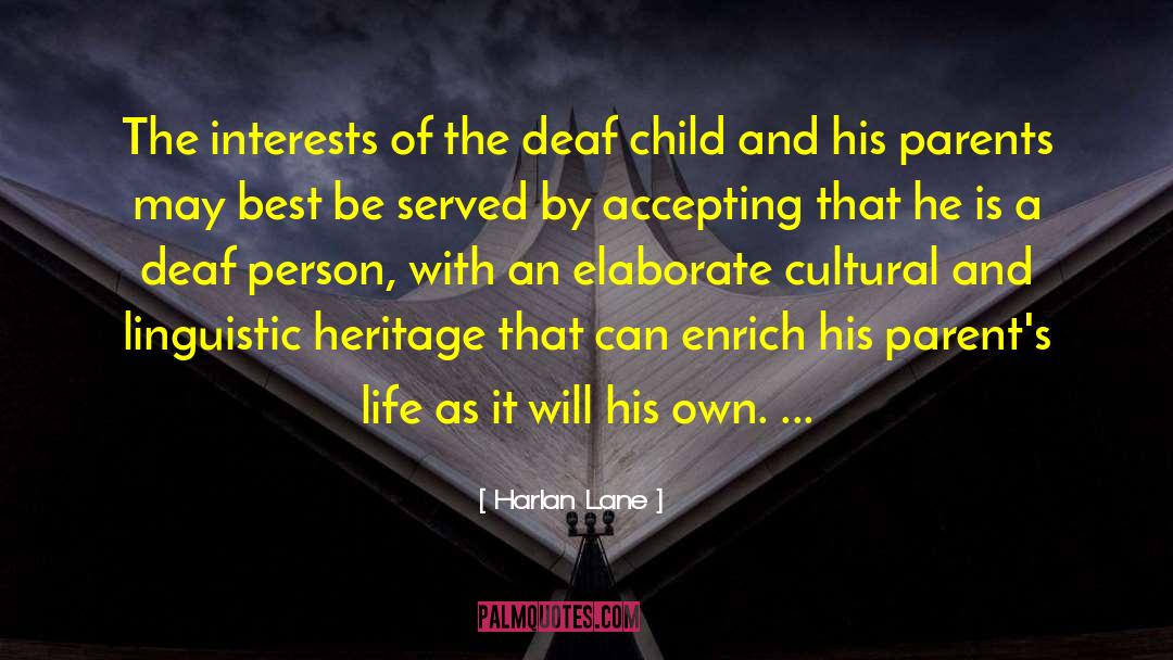 Cultural Heritage quotes by Harlan Lane