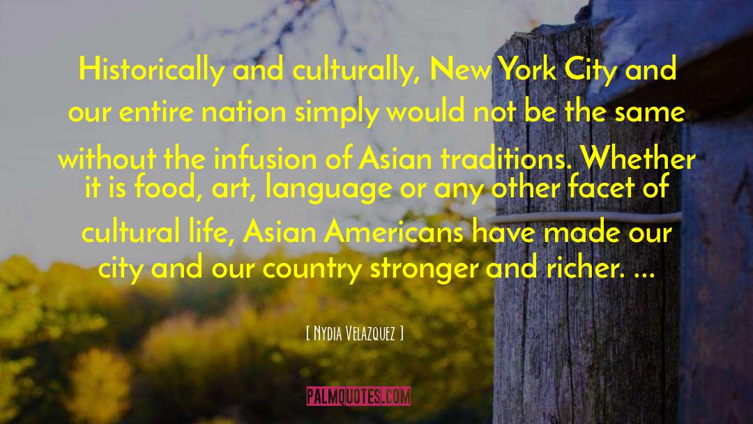 Cultural Heritage quotes by Nydia Velazquez