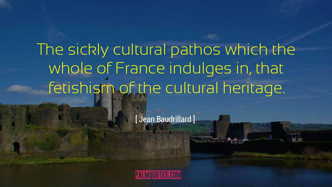 Cultural Heritage quotes by Jean Baudrillard