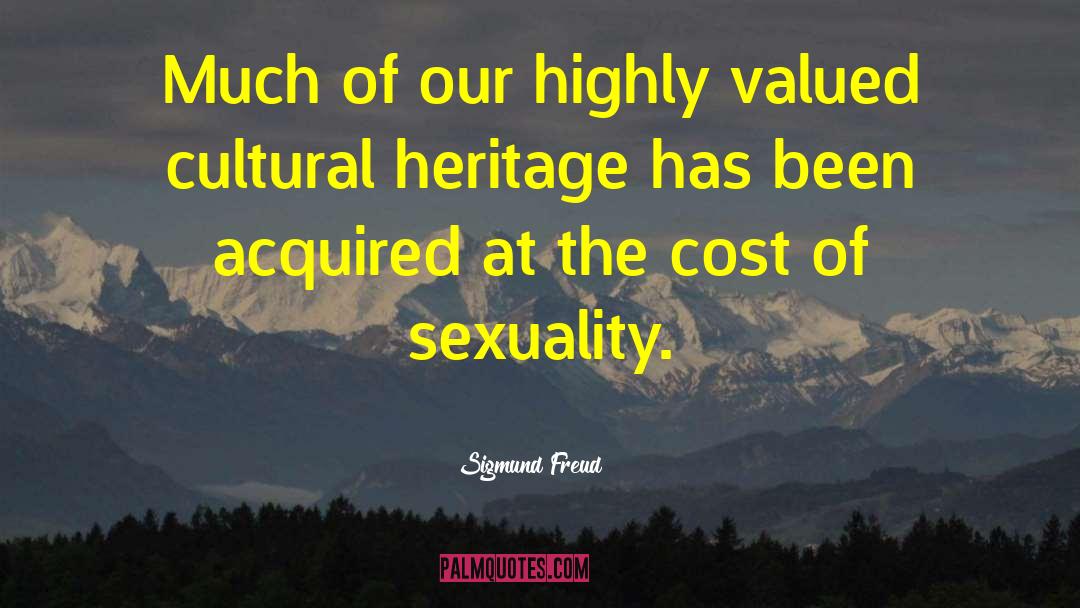 Cultural Heritage quotes by Sigmund Freud