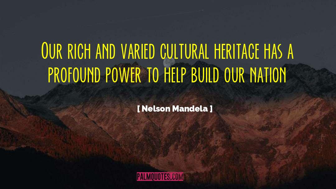 Cultural Heritage quotes by Nelson Mandela