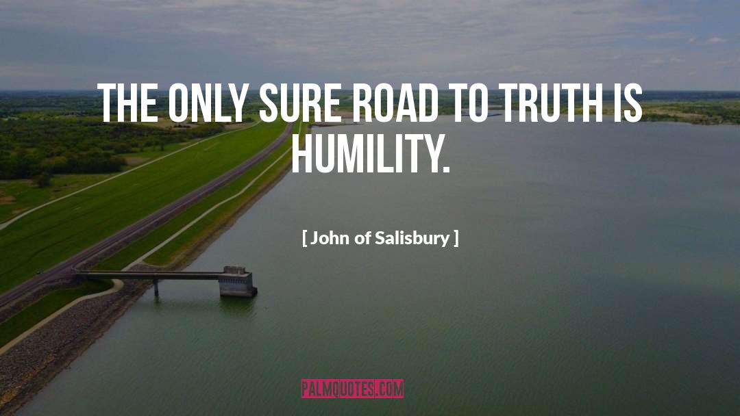 Cultural Humility quotes by John Of Salisbury