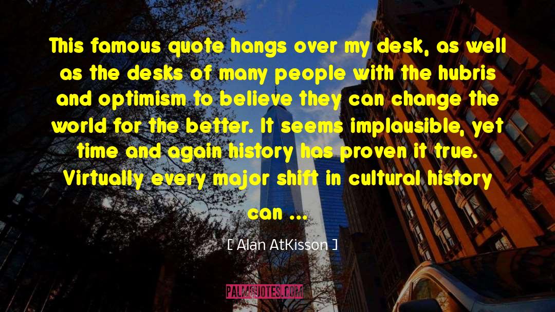 Cultural Identity quotes by Alan AtKisson