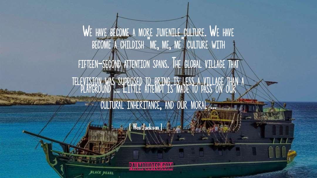 Cultural Inheritance quotes by Wes Jackson