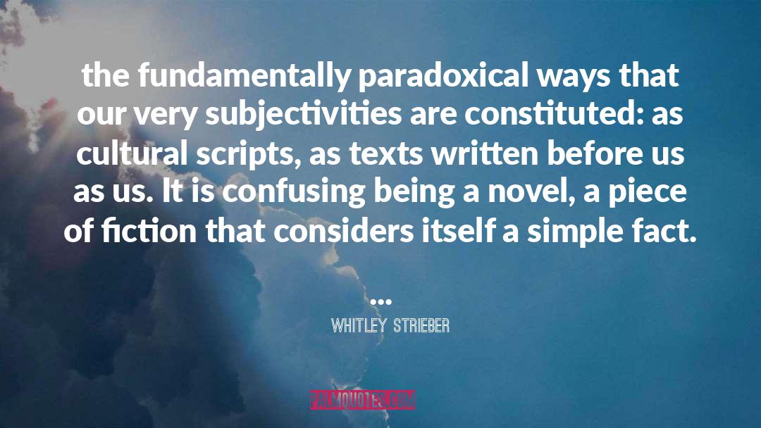 Cultural Inheritance quotes by Whitley Strieber