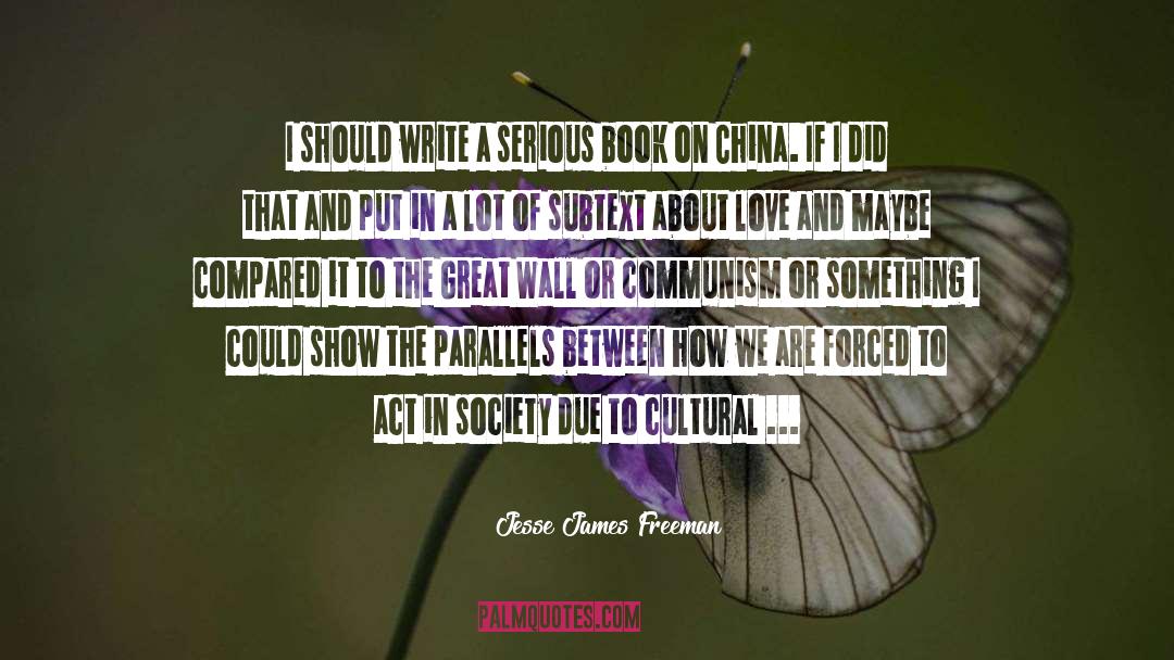 Cultural Issues quotes by Jesse James Freeman