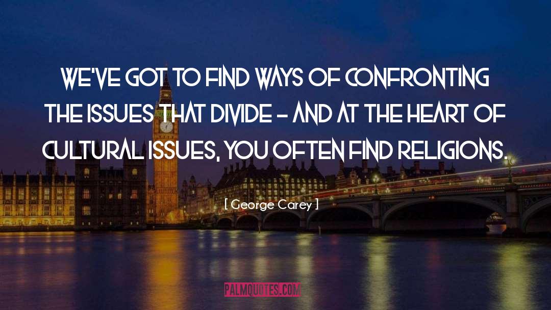 Cultural Issues quotes by George Carey