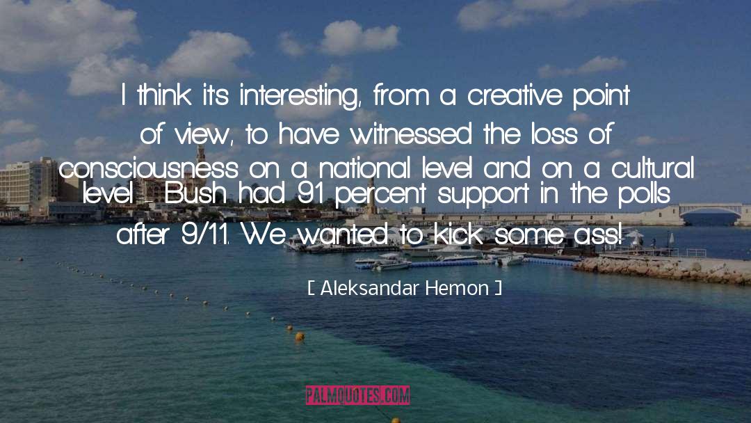 Cultural Nationalism quotes by Aleksandar Hemon