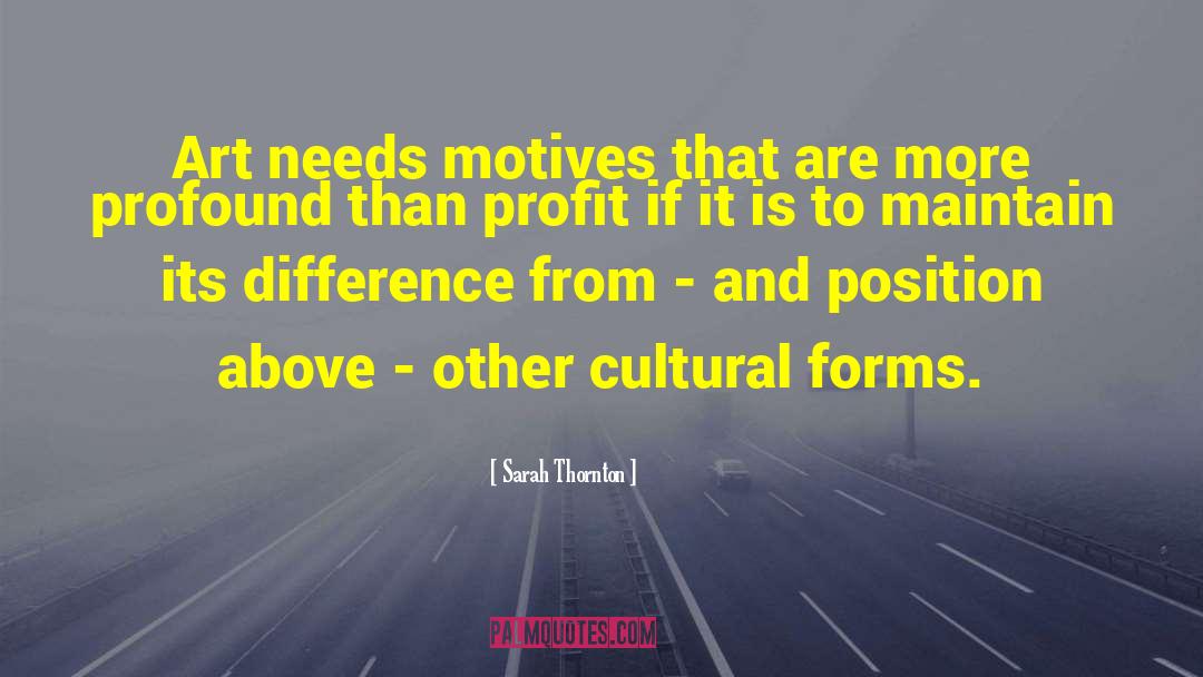 Cultural Pluralism quotes by Sarah Thornton