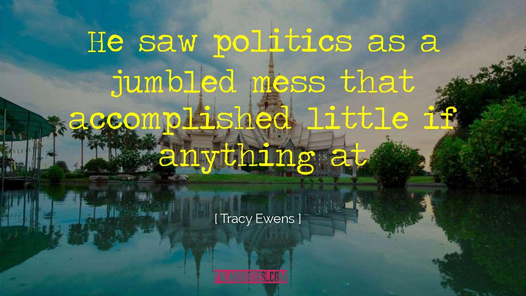 Cultural Politics quotes by Tracy Ewens