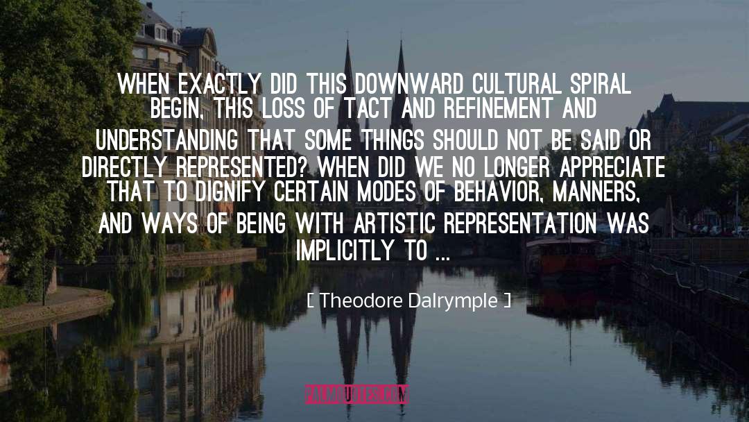 Cultural quotes by Theodore Dalrymple