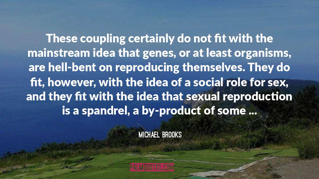 Cultural quotes by Michael Brooks