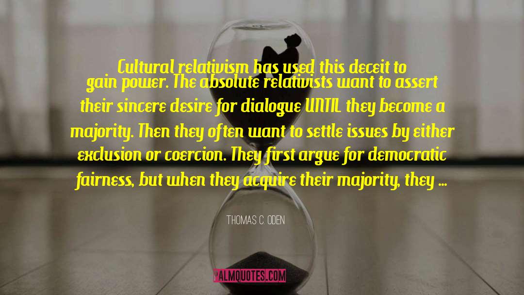 Cultural Relativism quotes by Thomas C. Oden