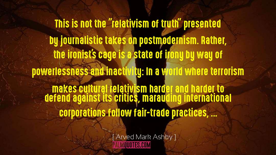 Cultural Relativism quotes by Arved Mark Ashby