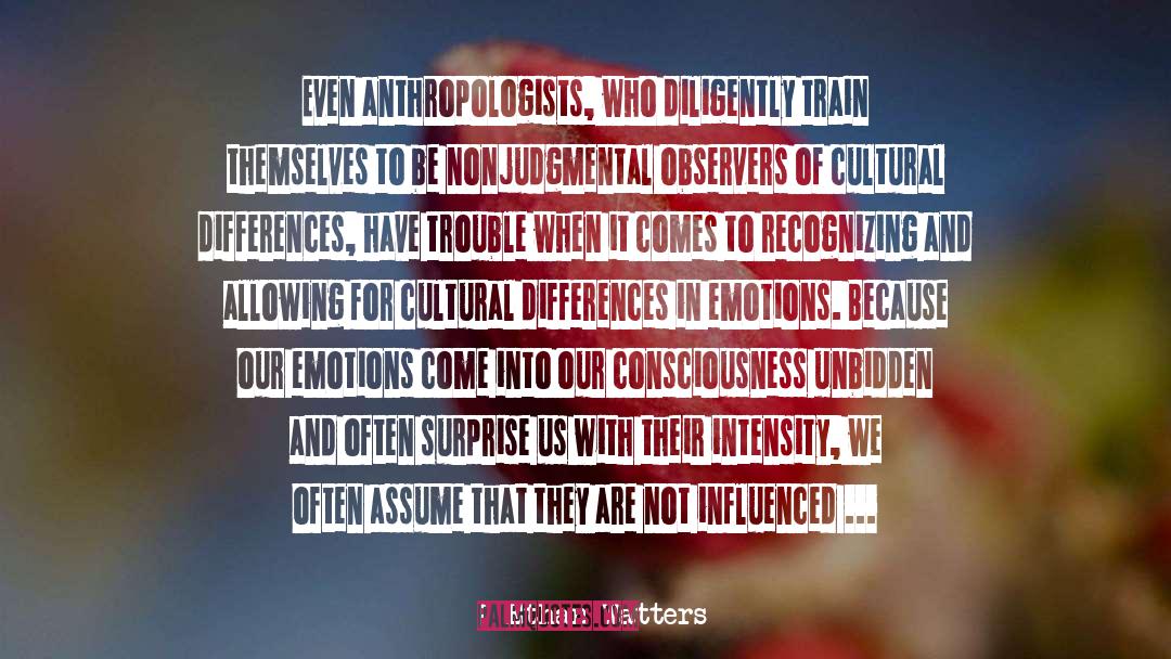 Cultural Responsiveness quotes by Ethan Watters