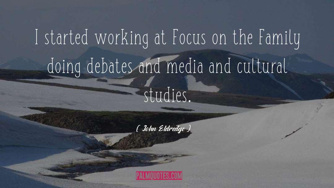 Cultural Studies quotes by John Eldredge