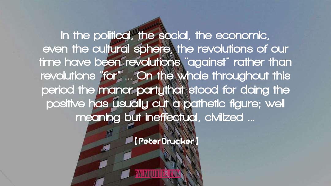 Cultural Traitors quotes by Peter Drucker