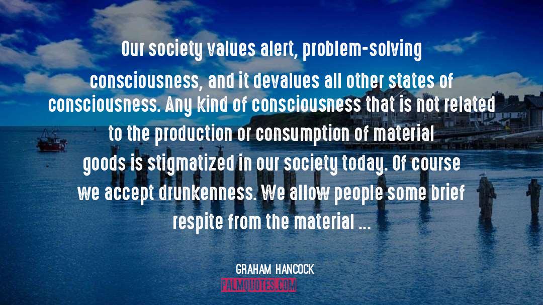 Cultural Values quotes by Graham Hancock