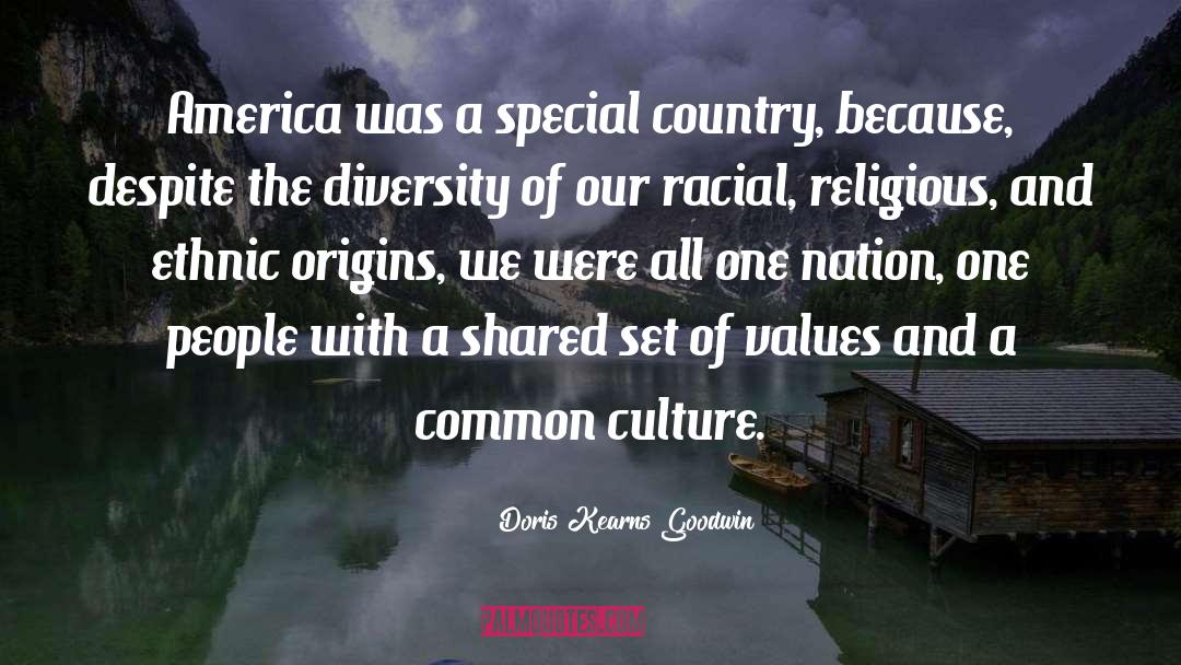 Cultural Values quotes by Doris Kearns Goodwin