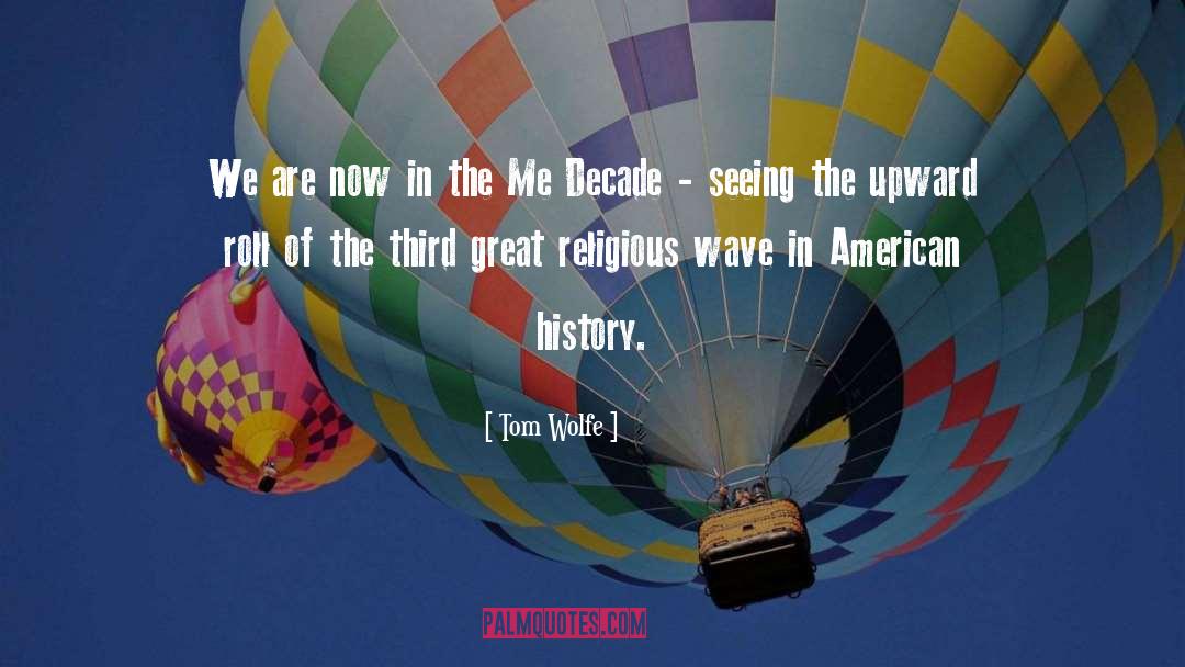 Culturally Religious quotes by Tom Wolfe