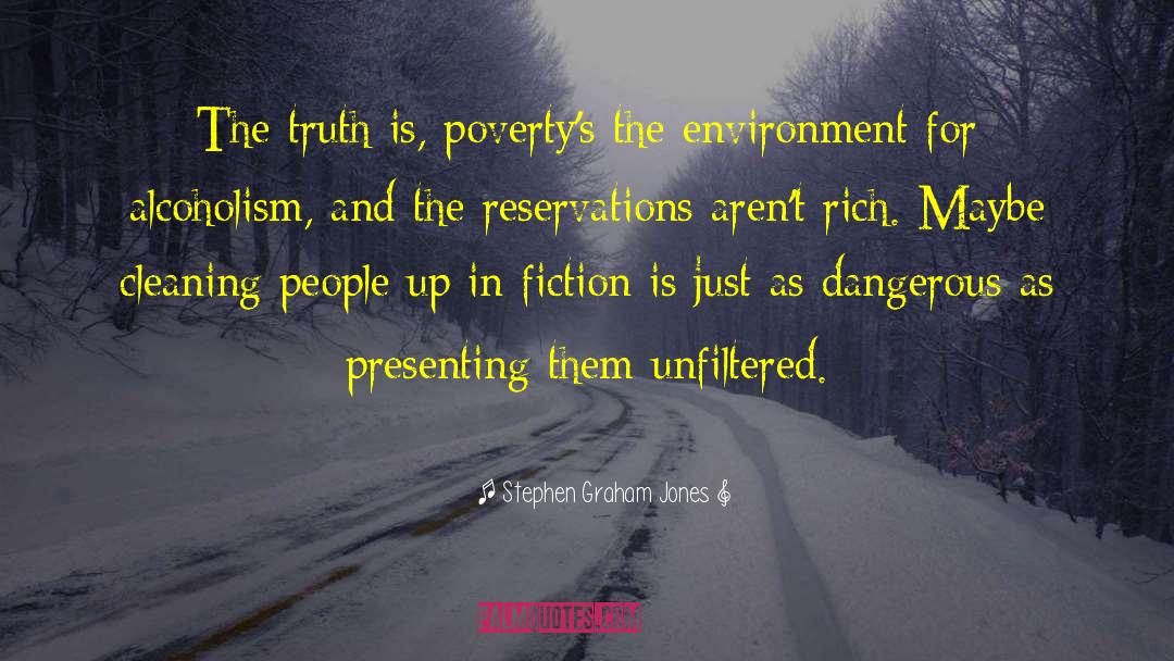 Culture And Environment quotes by Stephen Graham Jones