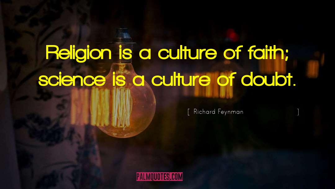 Culture And Religion quotes by Richard Feynman