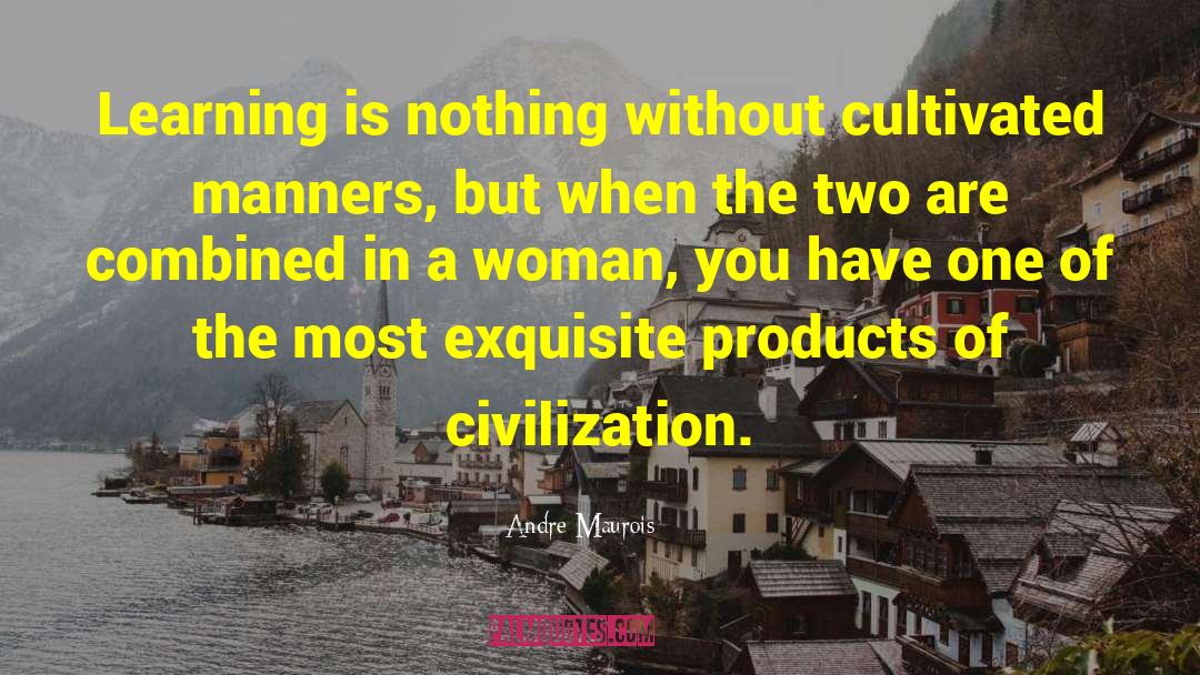 Culture Appropriation quotes by Andre Maurois