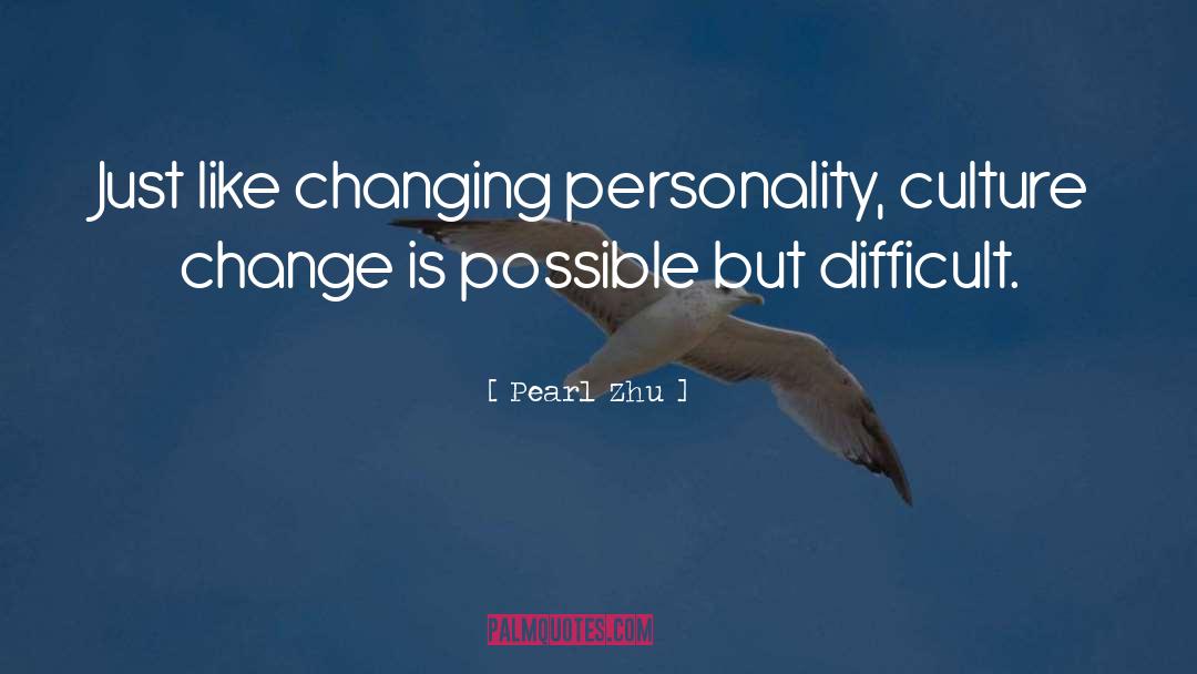 Culture Change quotes by Pearl Zhu